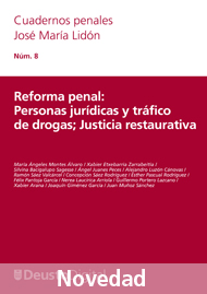 Reforma penal: Personas jurídicas y tráfico de drogas; Justicia restaurativa