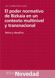 El poder normativo de Bizkaia en un contexto multinivel y transnacional